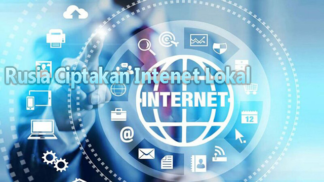 Rusia Ciptakan Intenet Lokal