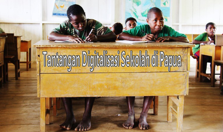 Tantangan Digitalisasi Sekolah di Papua